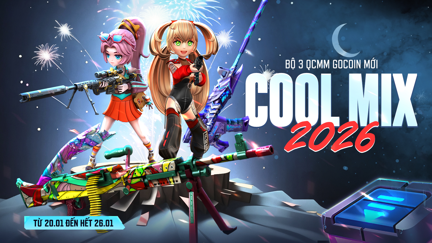 MỞ BÁN QCMM COOL MIX 2026 A, B & C - SƯU TẦM VŨ KHÍ, NHẬN QUÀ VĨNH VIỄN