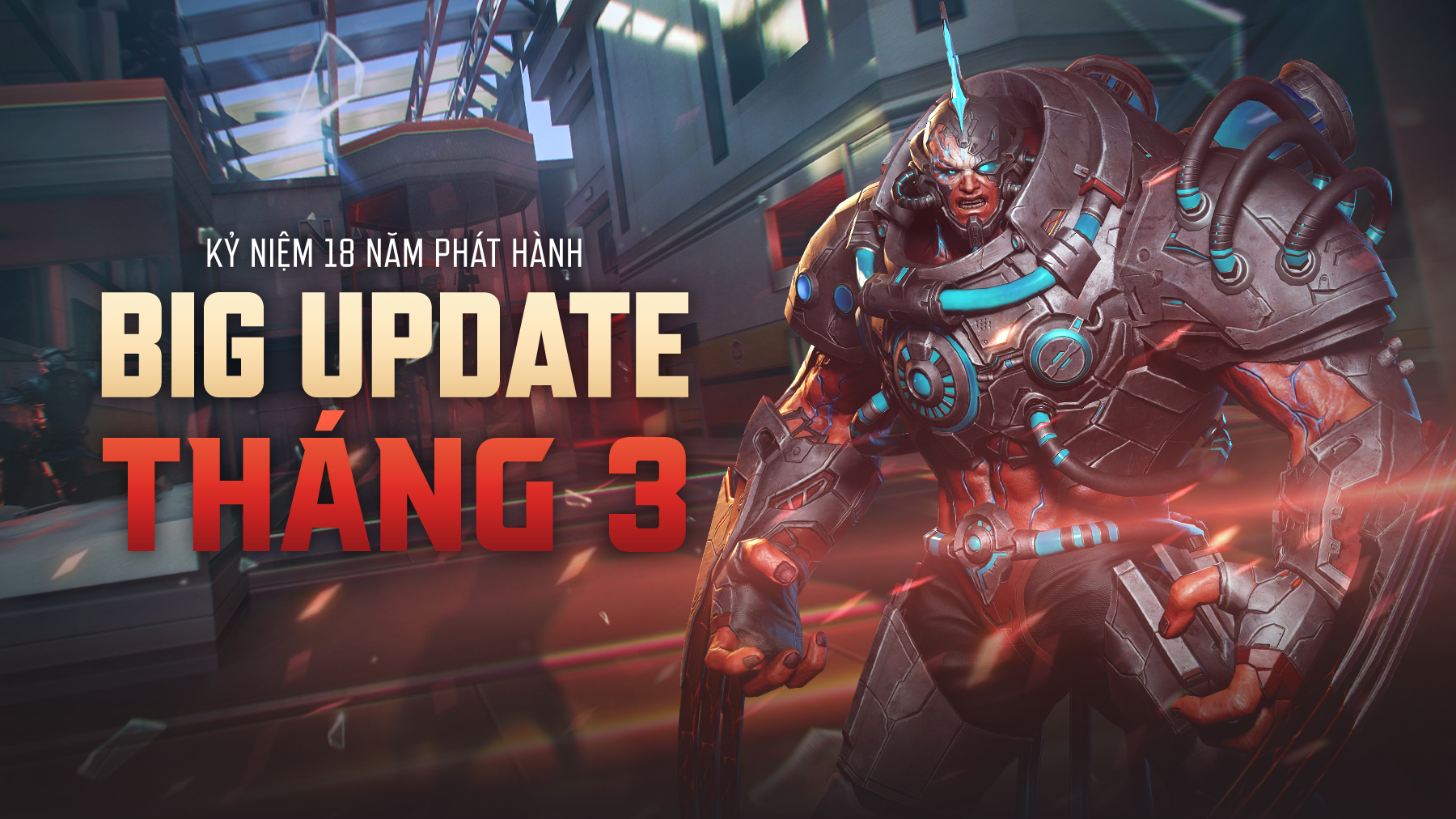 BIG UPDATE THÁNG 3 KỈ NIỆM 18 NĂM RA MẮT ĐỘT KÍCH