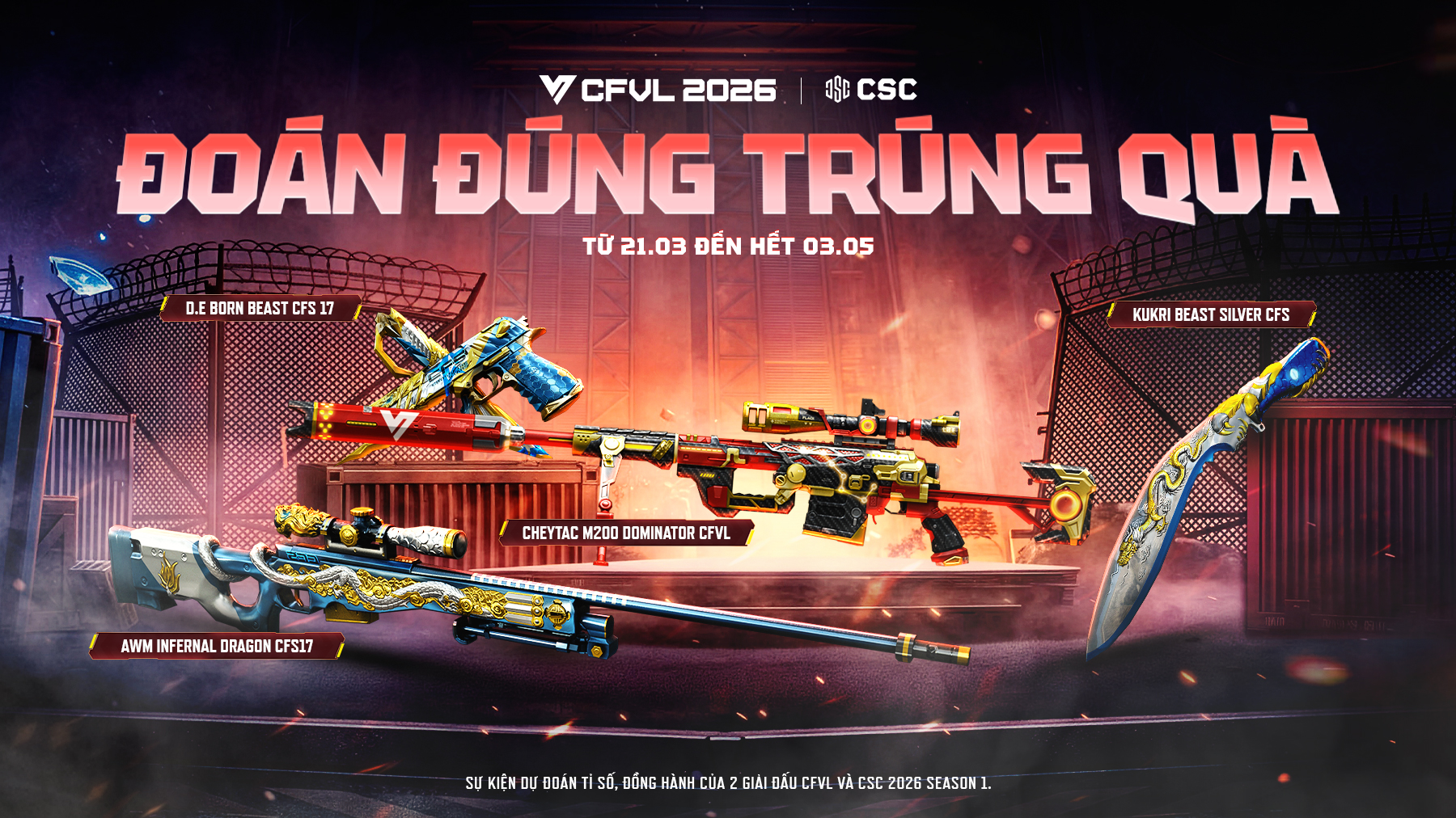 SỰ KIỆN “ĐOÁN ĐÚNG TRÚNG QUÀ’’ ĐỒNG HÀNH CÙNG CFVL & CSC 2026 SEASON 1
