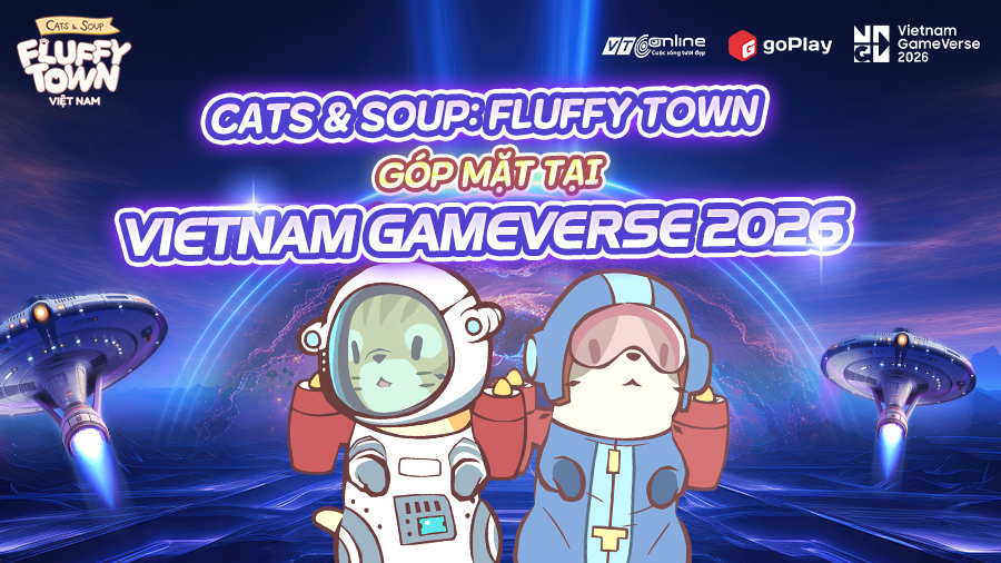 CATS & SOUP: FLUFFY TOWN LẦN ĐẦU GÓP MẶT TẠI VIETNAM GAMEVERSE 2026