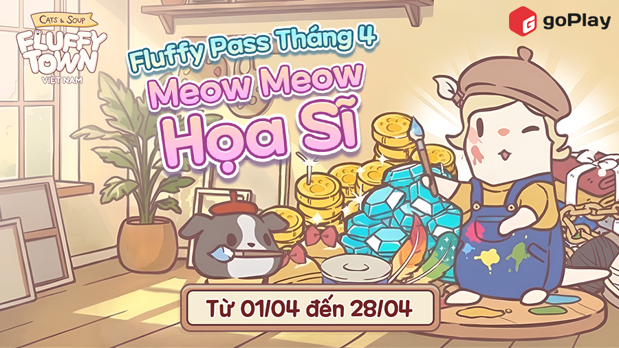 FLUFFY PASS THÁNG 4 VỚI MEOW MEOW HOẠ SĨ 